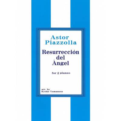 Piazzolla Resurreccion del Angel 2台4手 ／ サウンドストリーム