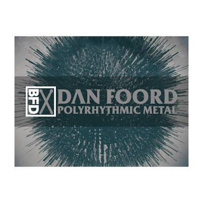 BFD Dan Foord Polyrhythmic Metal[ BFD3 Groove Pack] BFD3専用 拡張音源 [メール納品 代引き不可]