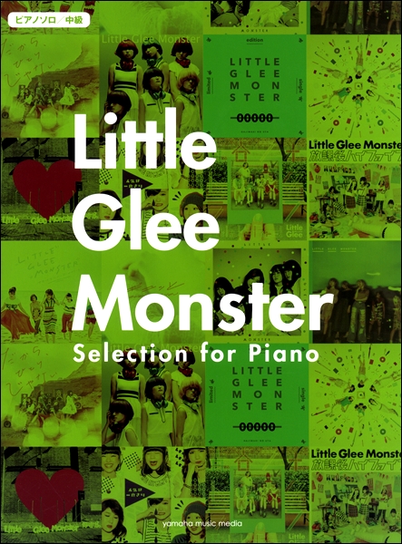 楽譜 ピアノソロ Little Glee Monster Selection for Piano ／ ヤマハミュージックメディア