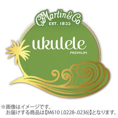 Martin UKULELE PREMIUM 0228-0236 コンサート M610 【マーチン ウクレレ弦】
