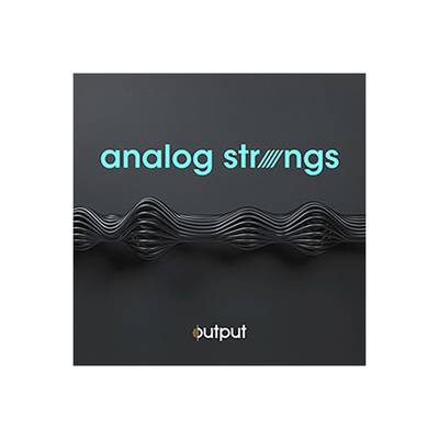 Output ANALOG STRINGS 【アウトプット A2404】[メール納品 代引き不可]